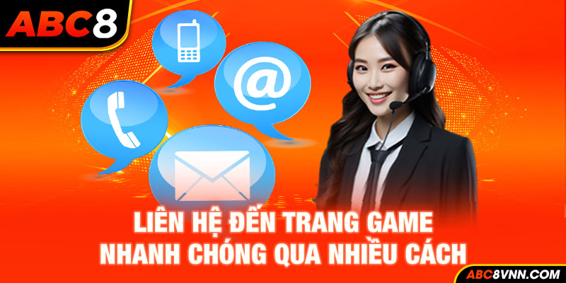 Liên hệ đến trang game nhanh chóng qua nhiều cách